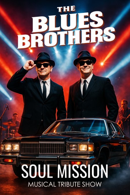 The Blues Brothers "Soul Mission" (Tribute Show)