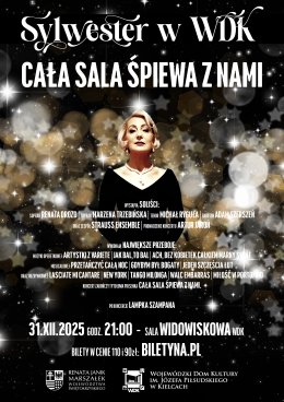 Sylwester w WDK - Koncert "Cała sala śpiewa z nami"